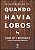 Quando havia lobos - Imagem 1