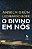 O Divino em nós - Imagem 1
