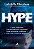 Hype: como golpistas, estelionatários e vigaristas estão tomando a internet – e por que caímos na deles - Imagem 1