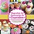 Segredos da decoração de cupcakes : 52 técnicas, receitas e ideias criativas para decorar seus bolinhos favoritos - Imagem 1