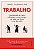 Trabalho: Uma história de como utilizamos o nosso tempo: Da Idade da Pedra à era dos robôs - Imagem 1