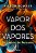 Vapor dos vapores: Dicionário de pensares - Imagem 1