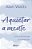 Aquietar a mente: Uma introdução à meditação - Imagem 1