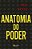 Anatomia do poder - Imagem 1