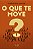 O Que Te Move - Imagem 1