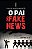 O pai das fake news - Imagem 1