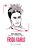 100 minutos para entender Frida Kahlo - Imagem 1