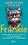 Frankie - Um homem desiludido. Um gato procurando um lar. Uma história comovente sobre uma amizade extraordinária. - Imagem 1