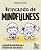 Brincando de mindfulness: 50 exercícios para praticar a atenção plena com crianças - Imagem 1