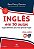 Inglês em 50 aulas: o guia definitivo para você aprender inglês - Imagem 1