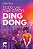 Tudo vai dar certo, Ding Dong - Imagem 1