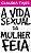 A vida sexual da mulher feia - Imagem 1