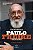 Testamento da presença de Paulo Freire, o educador do Brasil: Depoimentos e testemunhos - Imagem 1