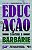 Educação contra a barbárie: por escolas democráticas e pela liberdade de ensinar - Imagem 1
