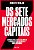 Os sete mercados capitais: a jornada para levar a sua empresa a atingir o estado de graça da nova economia - Imagem 1