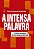 A intensa palavra: Crônicas inéditas do Correio da Manhã, 1954-1969 - Imagem 1