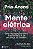 Mente elétrica: Uma neurologista entre a estranheza e os encantos do cérebro - Imagem 1