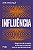 Influência: Negócios de verdade, vozes que conectam, marcas que transformam - Imagem 1