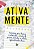 Ativa mente: Exercícios para treinar e estimular o cérebro de pessoas de todas as idades, especialmente idosos - Imagem 1