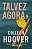 Talvez agora - Imagem 1