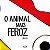 O animal mais feroz - Imagem 1
