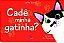 CADE MINHA GATINHA - Imagem 1