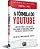 A Fórmula do Youtube Como desvendar o algoritmo para impulsionar as visualizações, construir seu público e aumentar sua renda - Imagem 1
