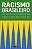 Racismo brasileiro: Uma história da formação do país - Imagem 1