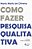 Como fazer pesquisa qualitativa - Imagem 1