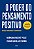 O poder do pensamento positivo: edição expandida e comentada para o século XXI - Imagem 1