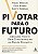 Pivotar para o futuro: descubra valor e gere crescimento em um mundo disruptivo - Imagem 1