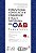 Estatuto da Advocacia e Código de Ética e Disciplina da OAB - Comentados - Imagem 1