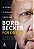 Boris Becker por dentro: As vitórias. As derrotas. O recomeço. - Imagem 1