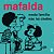 Mafalda - Nesta família não há chefes - Imagem 1