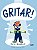 GRITAR! - CONVENCIONAL - Imagem 1