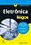 Eletrônica para leigos - Imagem 1