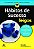 Hábitos de sucesso para leigos - Imagem 1
