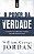 O poder da verdade: a coragem de derrotar o inimigo que está dentro de você - Imagem 1