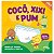 Cocô, Xixi e Pum!: Adeus, fralda! - Livro infantil de auxílio no desfralde - Imagem 1