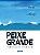 Peixe Grande: Inzpirado em fatoz reaiz - Imagem 1