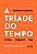 A tríade do tempo - Imagem 1