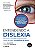Entendendo a Dislexia: Um Novo e Completo Programa para Todos os Níveis de Problemas de Leitura - Imagem 1
