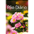 Devocional Pão Diário vol.29 - Flores - O Devocional mais lido no mundo: Um devocional para cada dia do ano - Imagem 1