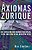 Os axiomas de Zurique - Imagem 1