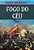 Fogo do céu – Romance sobre Alexandre, O grande. - Imagem 1
