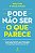 Pode não ser o que parece - Imagem 1