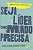 Seja líder como o mundo precisa: Impacte as pessoas, os negócios e o planeta - Imagem 1