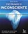 Decifrando o inconsciente: 100 questões para entender melhor nossa atitudes e pensamentos - Imagem 1