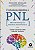A introdução definitiva à PNL: como construir uma vida de sucesso - Imagem 1
