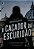 O caçador da escuridão - Imagem 1